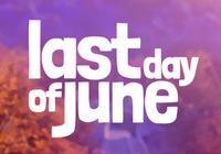 Review for Last Day of June on PC