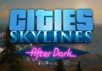 Review for Cities: Skylines - After Dark on PC